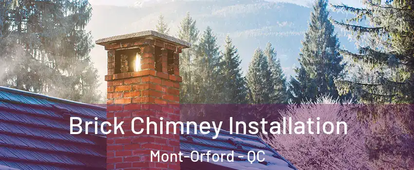  Brick Chimney Installation Mont-Orford - QC