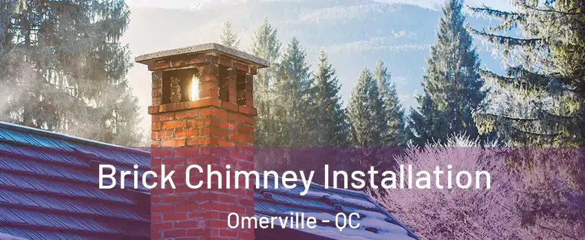  Brick Chimney Installation Omerville - QC