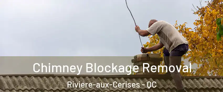  Chimney Blockage Removal Riviere-aux-Cerises - QC