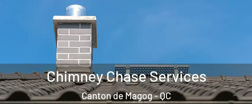  Chimney Chase Services Canton de Magog - QC