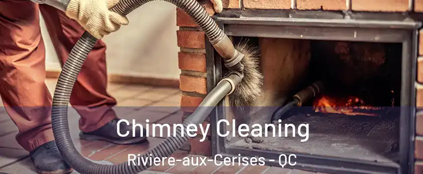 Chimney Cleaning Riviere-aux-Cerises - QC