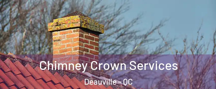  Chimney Crown Services Deauville - QC