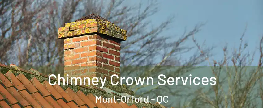  Chimney Crown Services Mont-Orford - QC
