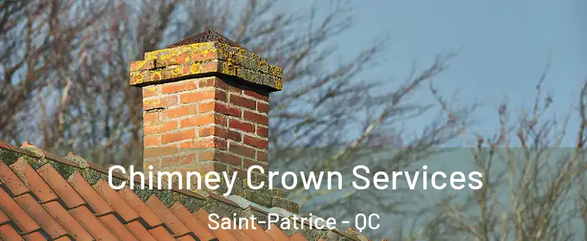  Chimney Crown Services Saint-Patrice - QC