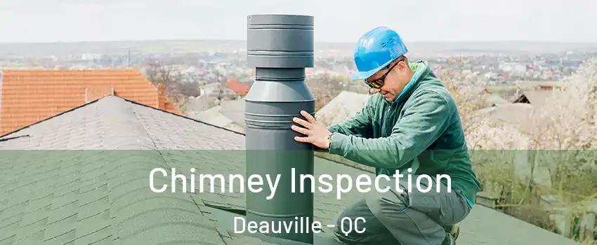  Chimney Inspection Deauville - QC