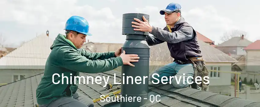  Chimney Liner Services Southiere - QC