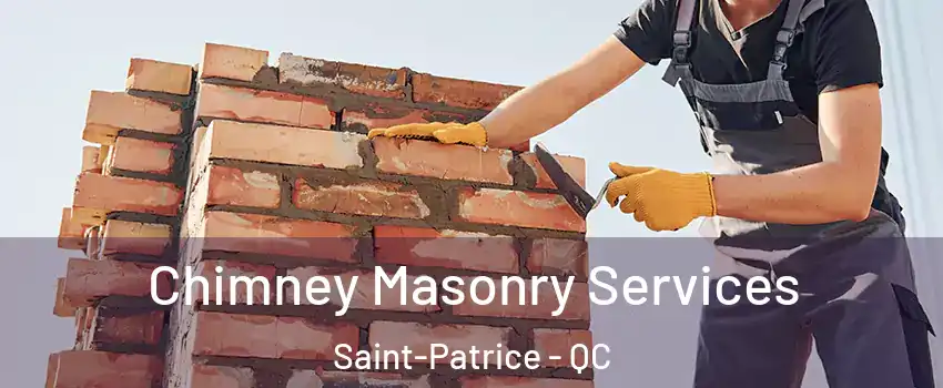  Chimney Masonry Services Saint-Patrice - QC
