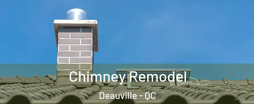 Chimney Remodel Deauville - QC