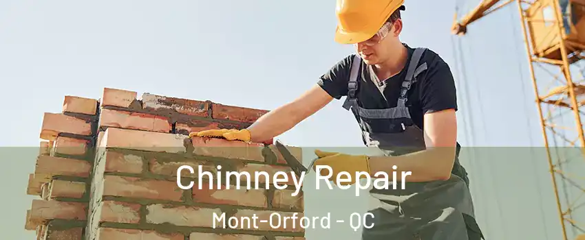 Chimney Repair Mont-Orford - QC