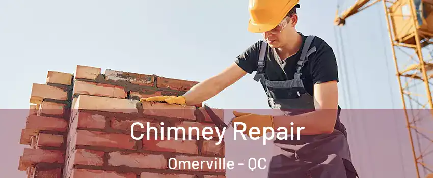  Chimney Repair Omerville - QC