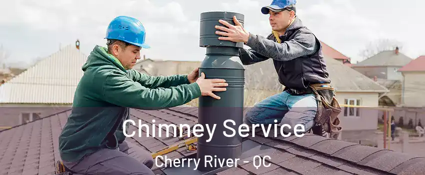  Chimney Service Cherry River - QC