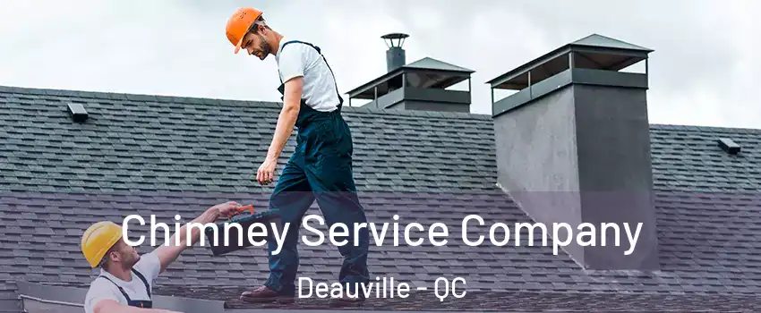  Chimney Service Company Deauville - QC