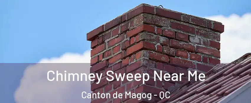  Chimney Sweep Near Me Canton de Magog - QC