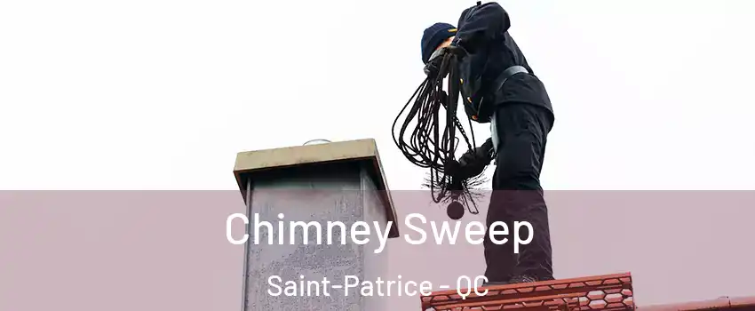  Chimney Sweep Saint-Patrice - QC