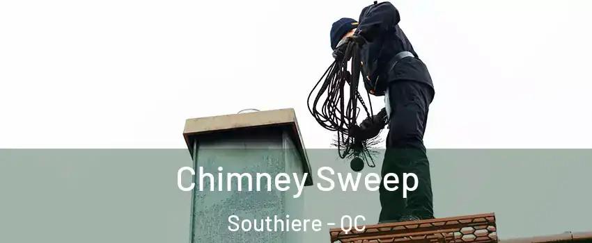  Chimney Sweep Southiere - QC