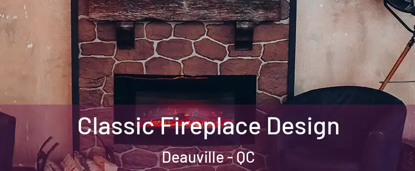  Classic Fireplace Design Deauville - QC