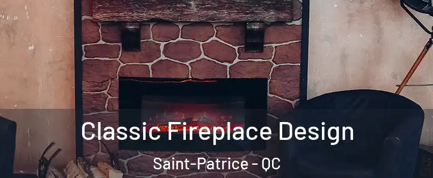  Classic Fireplace Design Saint-Patrice - QC