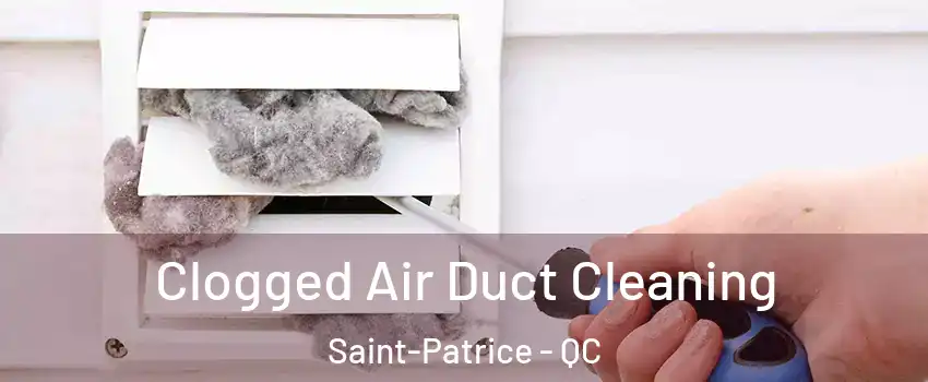  Clogged Air Duct Cleaning Saint-Patrice - QC