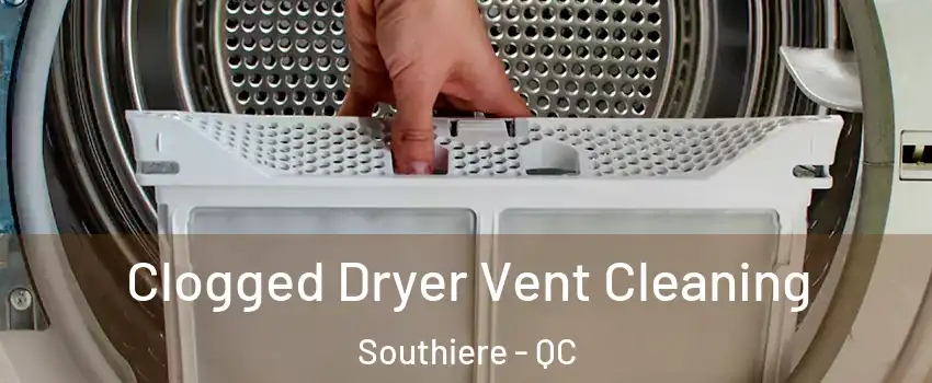  Clogged Dryer Vent Cleaning Southiere - QC