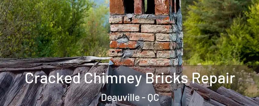  Cracked Chimney Bricks Repair Deauville - QC