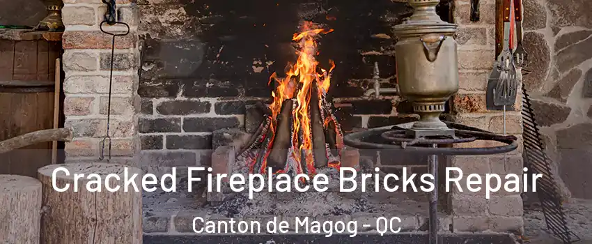  Cracked Fireplace Bricks Repair Canton de Magog - QC