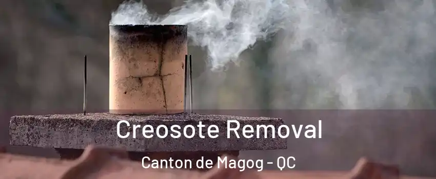  Creosote Removal Canton de Magog - QC