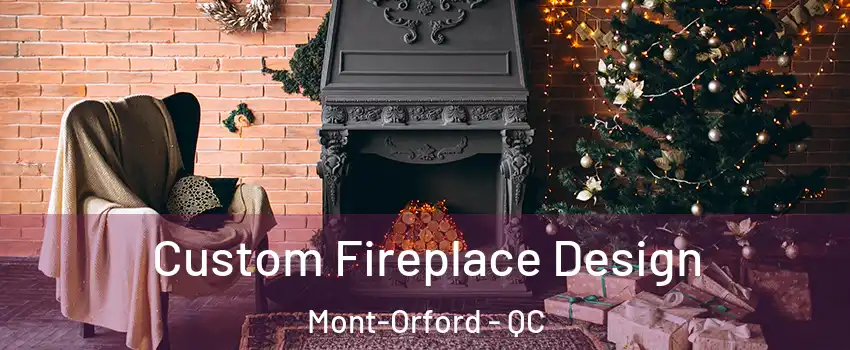  Custom Fireplace Design Mont-Orford - QC
