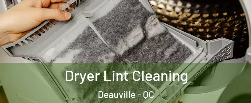  Dryer Lint Cleaning Deauville - QC