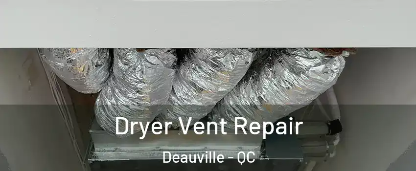  Dryer Vent Repair Deauville - QC