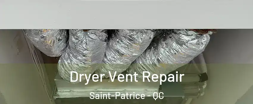  Dryer Vent Repair Saint-Patrice - QC
