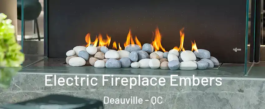  Electric Fireplace Embers Deauville - QC