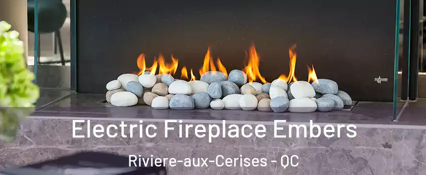  Electric Fireplace Embers Riviere-aux-Cerises - QC