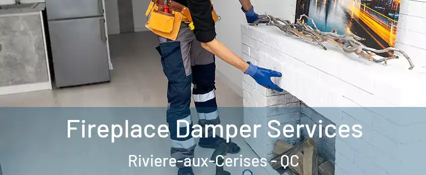 Fireplace Damper Services Riviere-aux-Cerises - QC