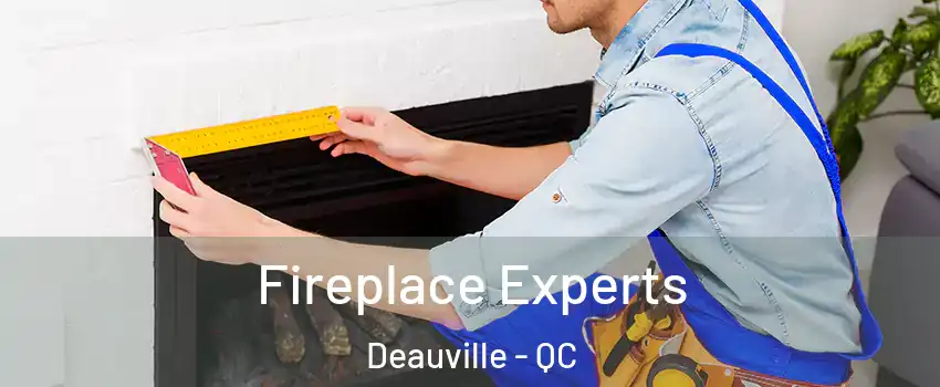  Fireplace Experts Deauville - QC