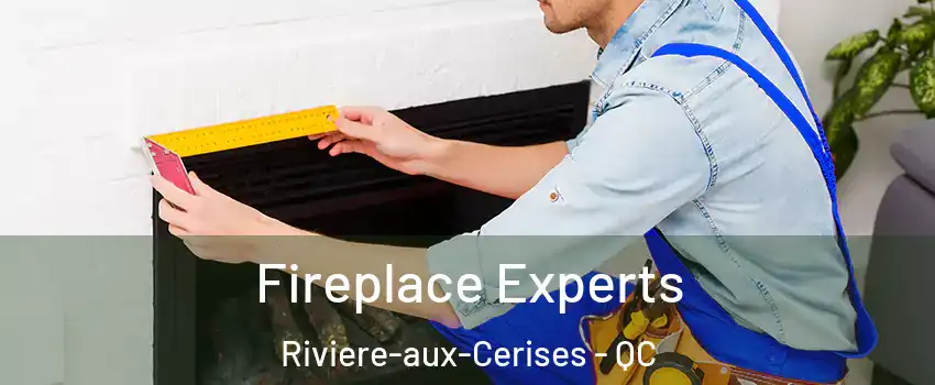 Fireplace Experts Riviere-aux-Cerises - QC