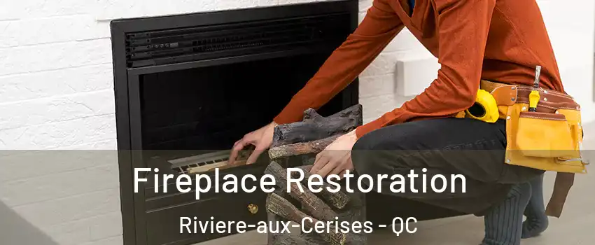  Fireplace Restoration Riviere-aux-Cerises - QC