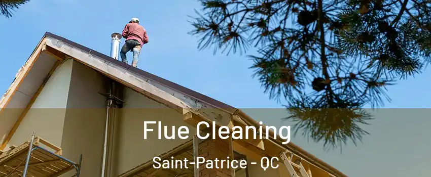  Flue Cleaning Saint-Patrice - QC