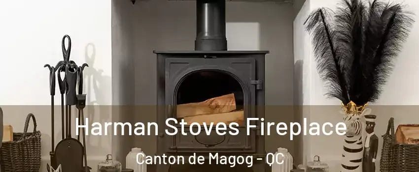  Harman Stoves Fireplace Canton de Magog - QC