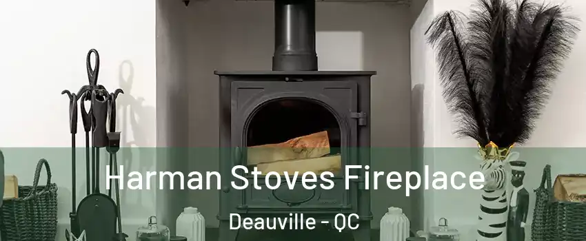  Harman Stoves Fireplace Deauville - QC