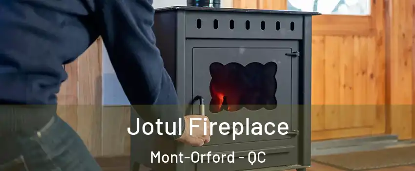  Jotul Fireplace Mont-Orford - QC