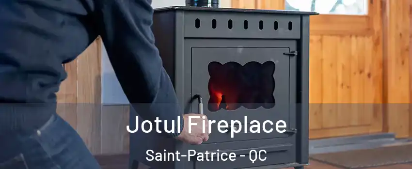 Jotul Fireplace Saint-Patrice - QC
