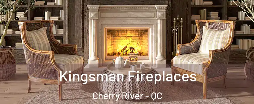  Kingsman Fireplaces Cherry River - QC