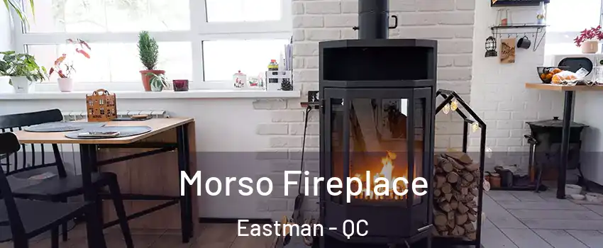  Morso Fireplace Eastman - QC