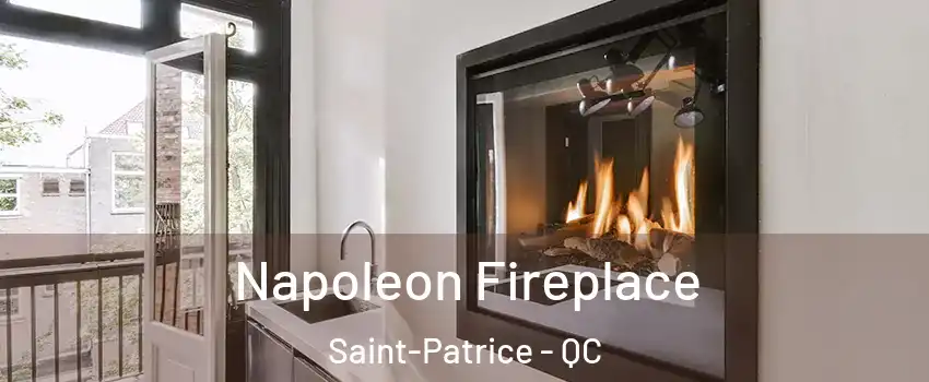  Napoleon Fireplace Saint-Patrice - QC