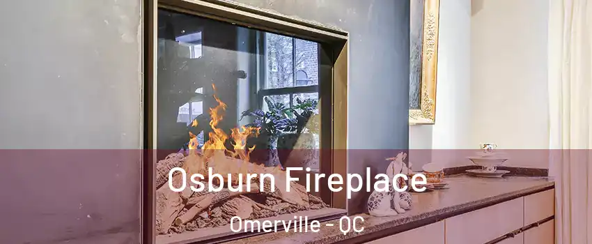  Osburn Fireplace Omerville - QC