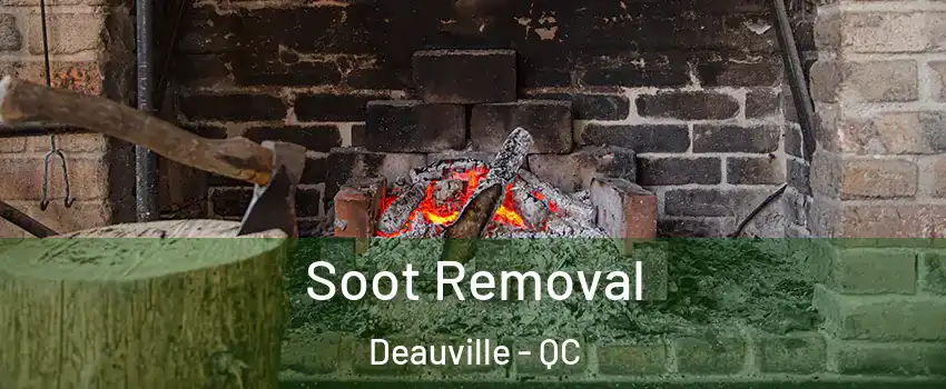  Soot Removal Deauville - QC