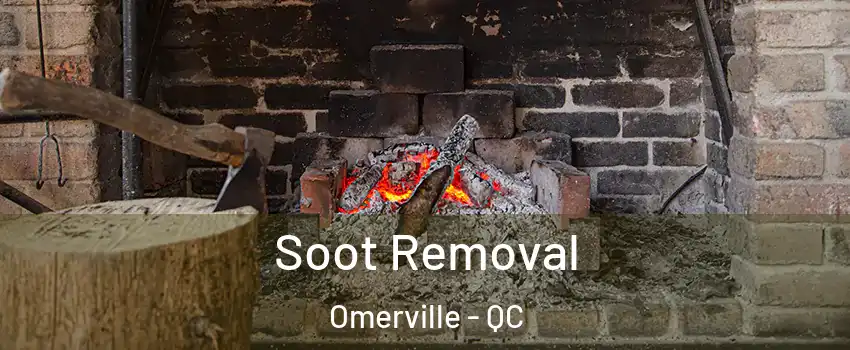  Soot Removal Omerville - QC