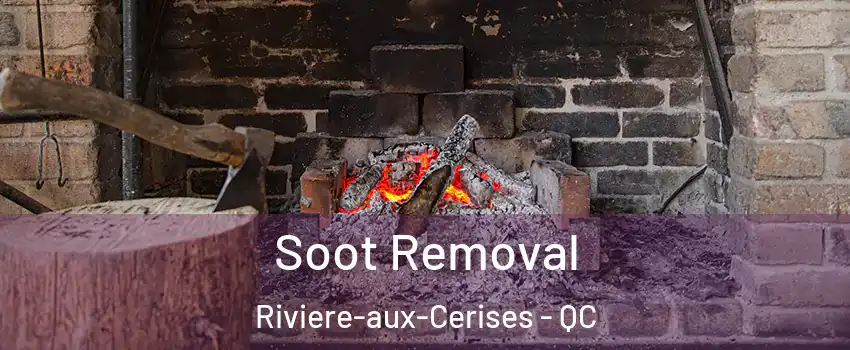  Soot Removal Riviere-aux-Cerises - QC