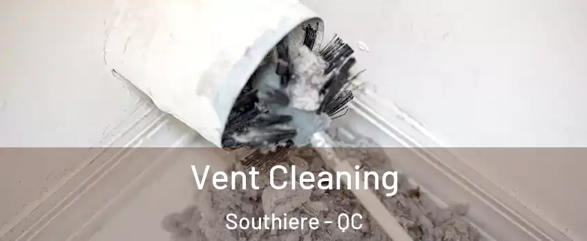  Vent Cleaning Southiere - QC