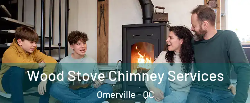  Wood Stove Chimney Services Omerville - QC